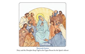 Mary and the Disciples Keep Vigil in the Upper Room for the Spirit's Advent