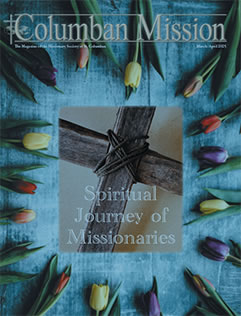 March-April 2025 Columban Mission Magazine